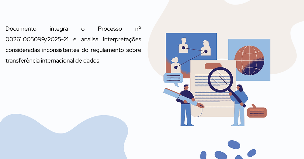 Nota Técnica do INPD aponta divergências interpretativas da Resolução ANPD nº 19/2024